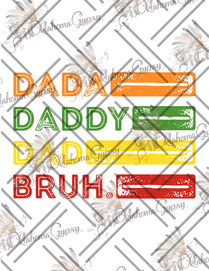 Dada Daddy Dad Bruh Sublimation Digital File