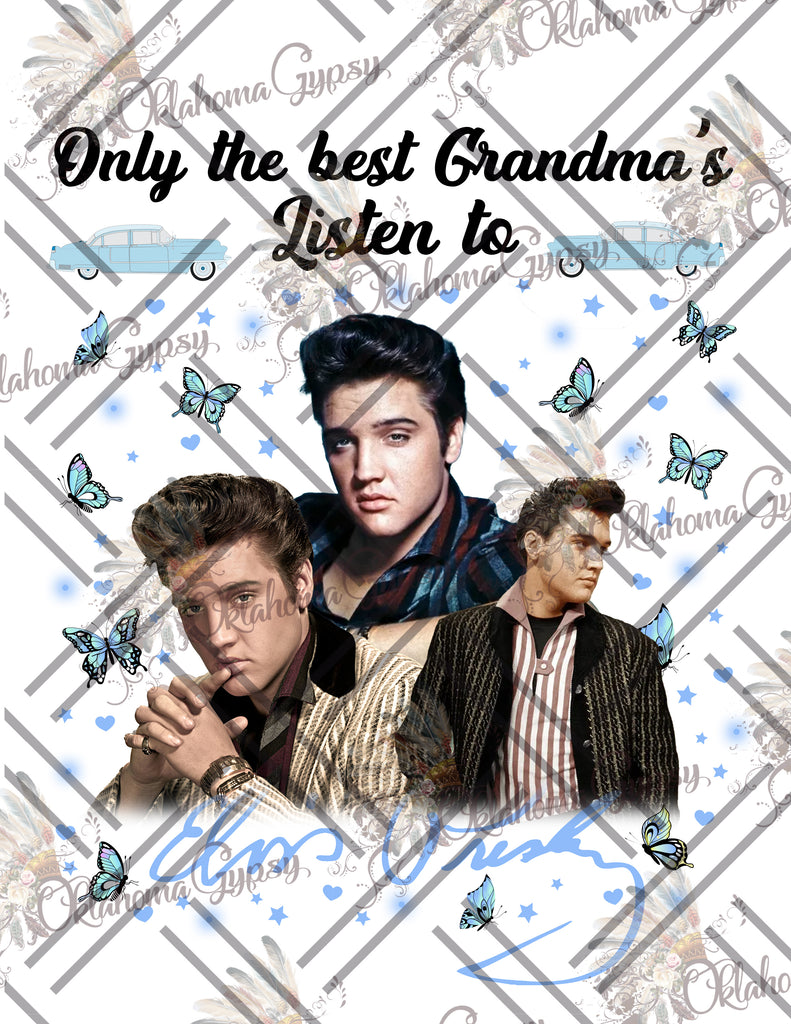 Only The Best Grandmas Listen To Elvis Inspired Digital File