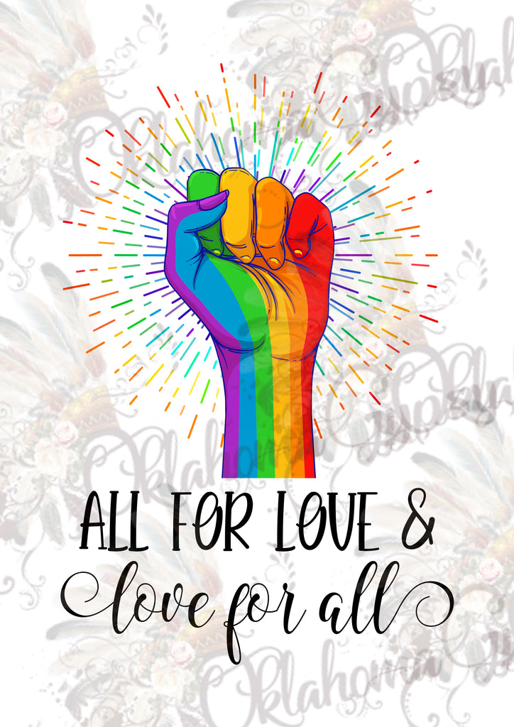 All For Love & Love For All Gay Pride Digital File