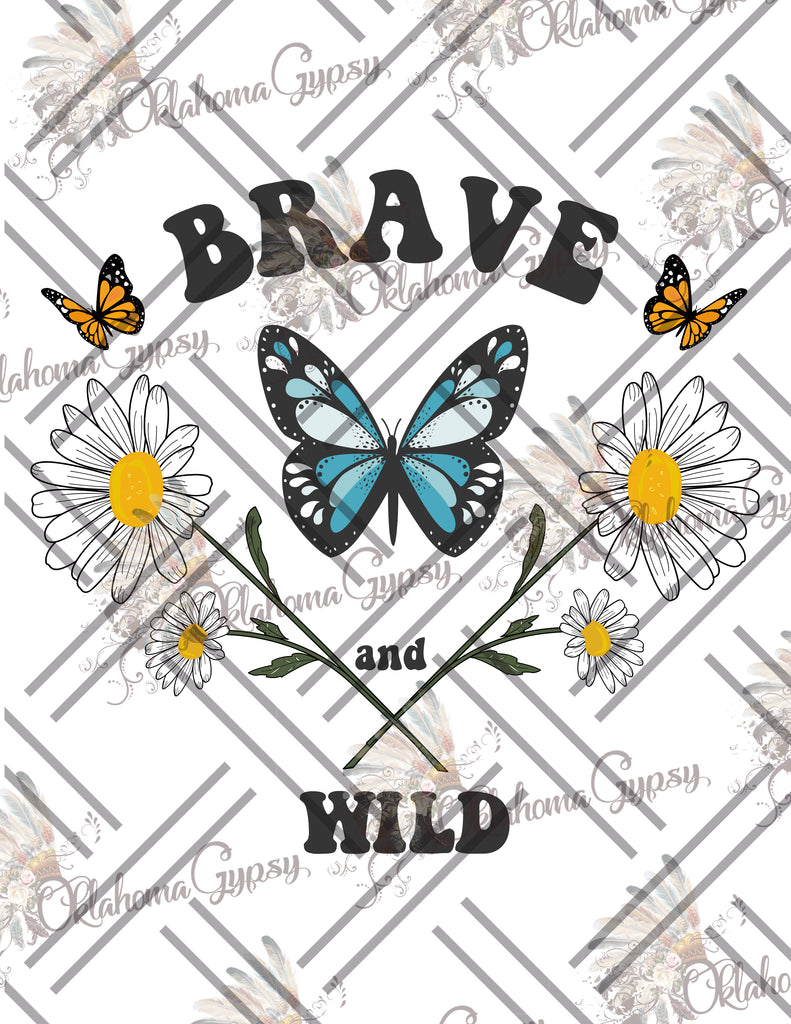 Be Brave And Wild Digital File