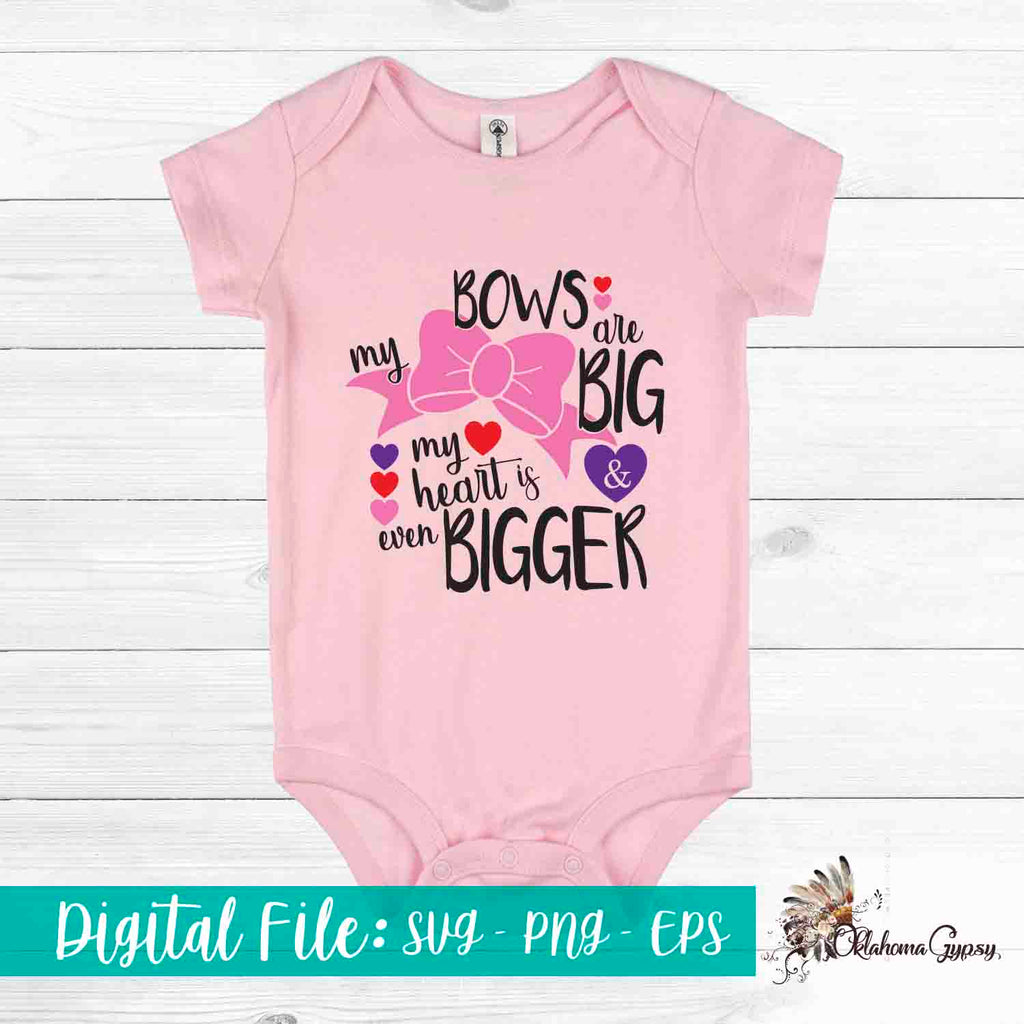My Bows Are Big & My Heart Is Bigger Digital File