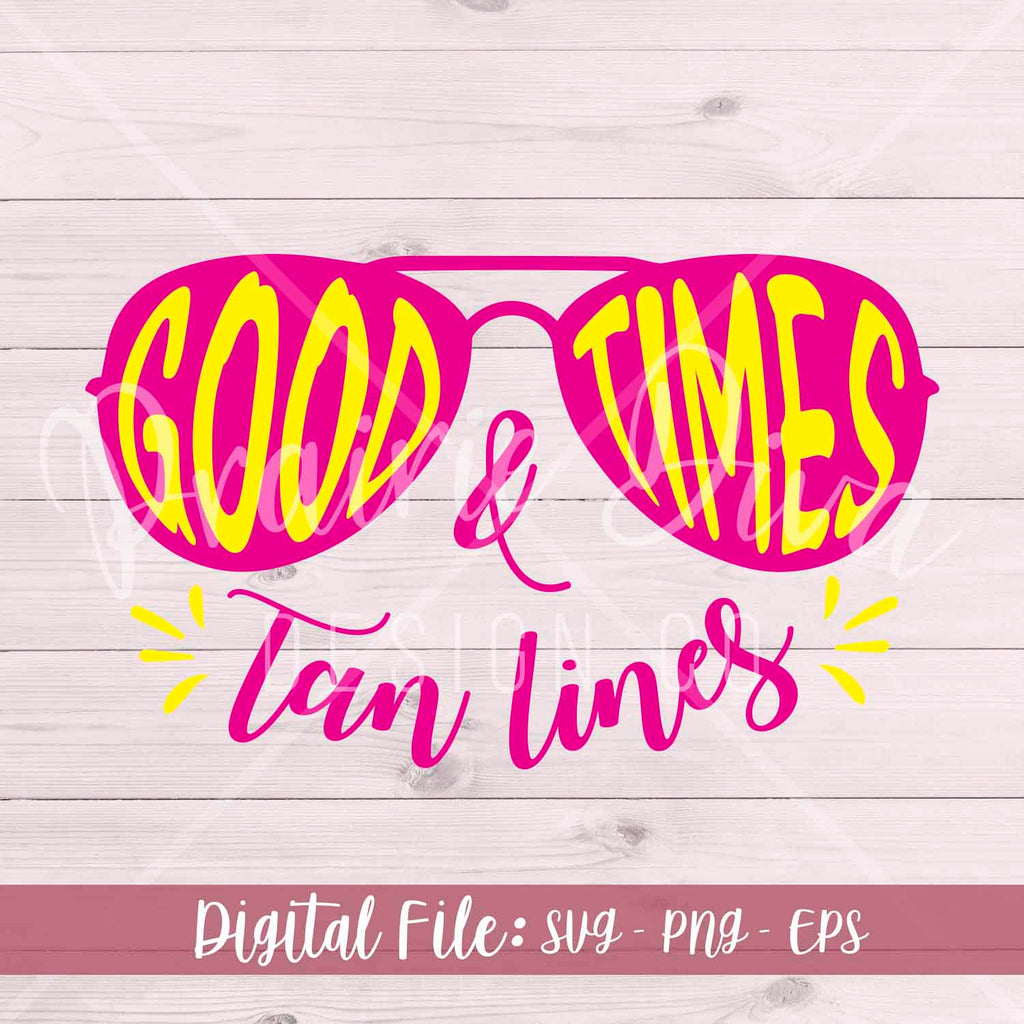 Good Times & Tan Lines Digital File