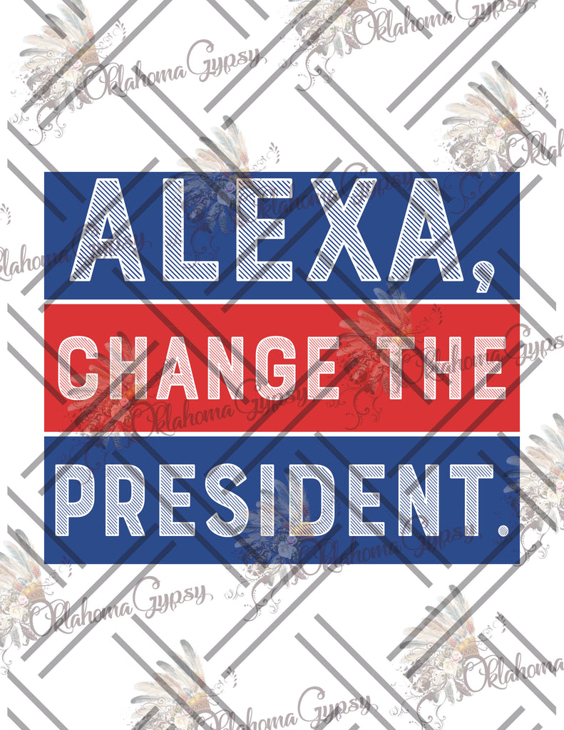 Alexa, Change The President Digital File