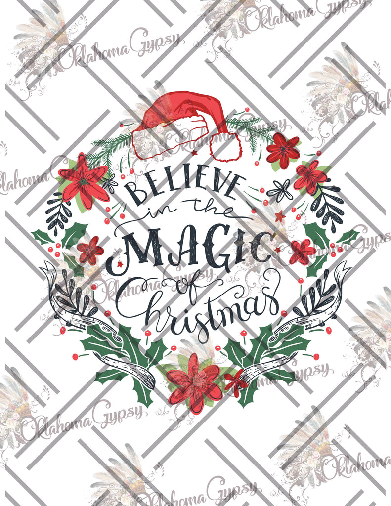 Believe In The Magic Of Christmas Digital File