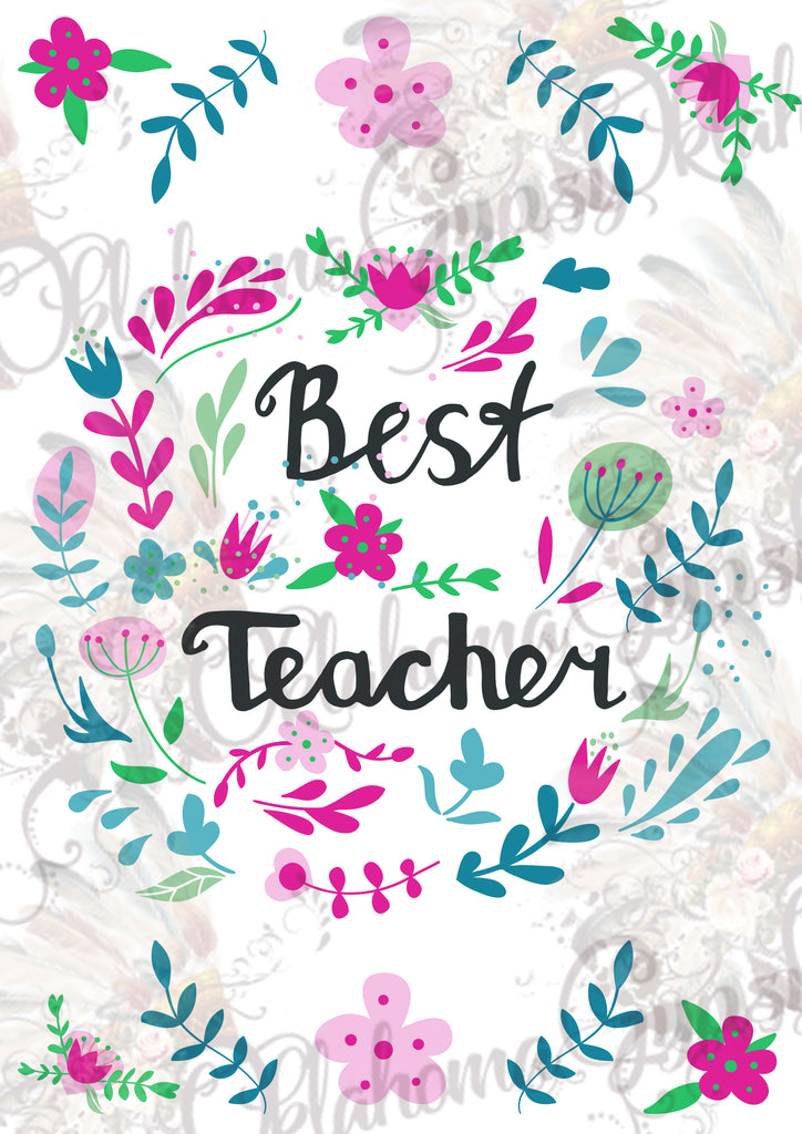 Best Teacher Floral Digital File