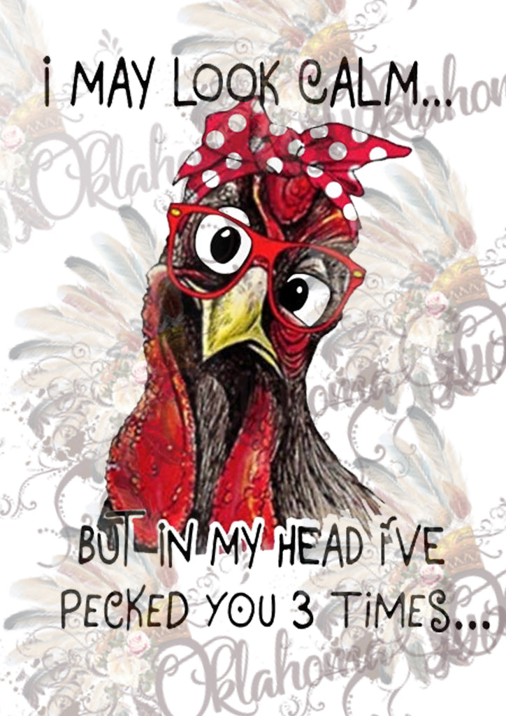 Chicken - I've already pecked you 3 times in my head Digital File