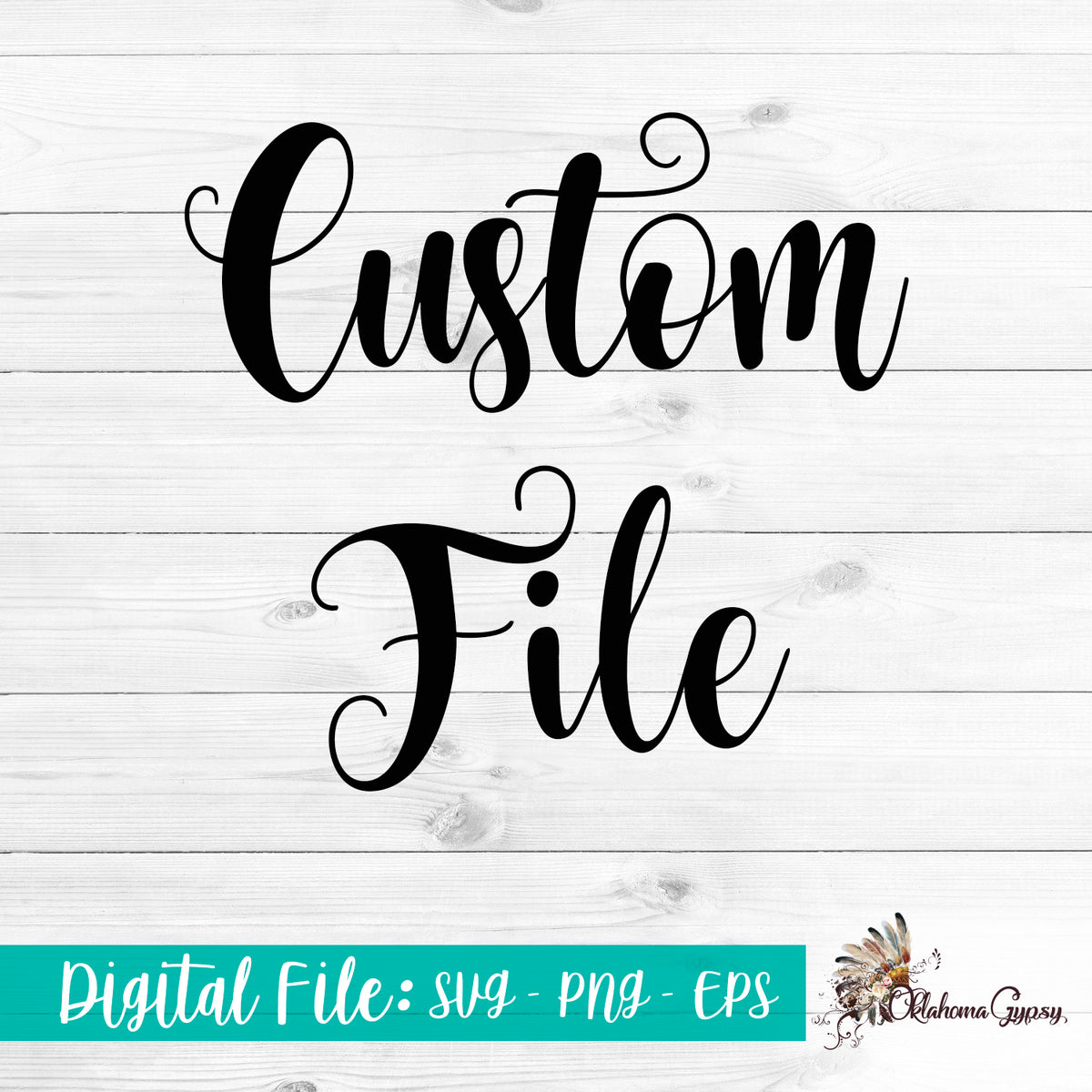 Digital File Design Custom Design Digital File – Oklahoma Gypsy Designs