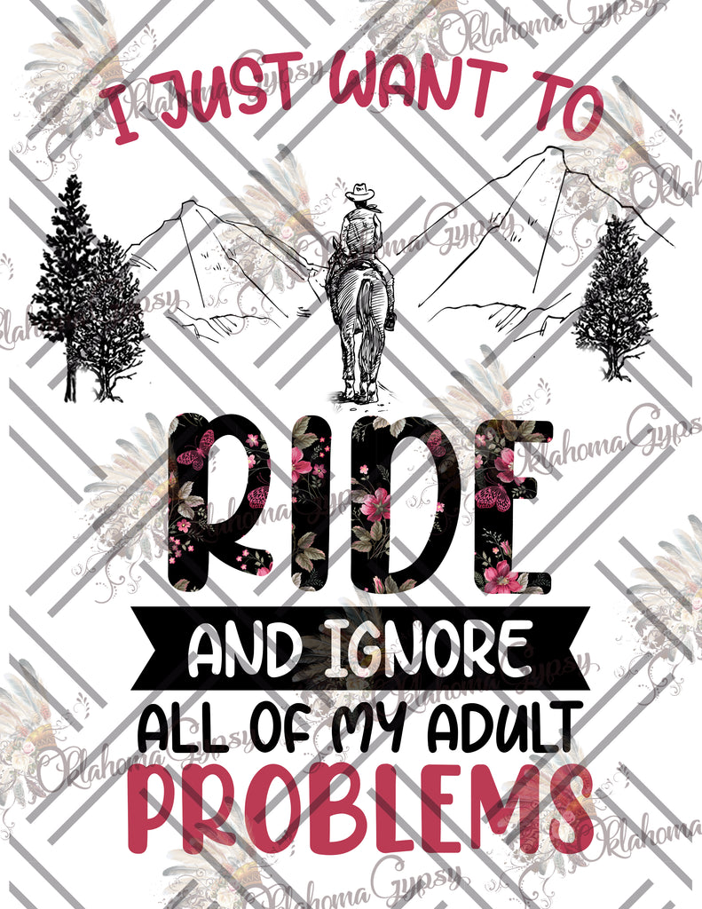 I Just Want To Ride And Ignore My Adult Problems Digital File