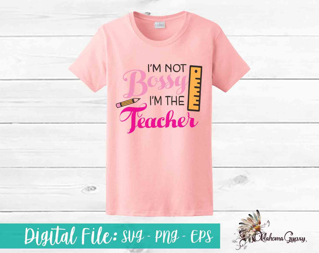 I'm Not Bossy, I'm the Teacher! Digital File