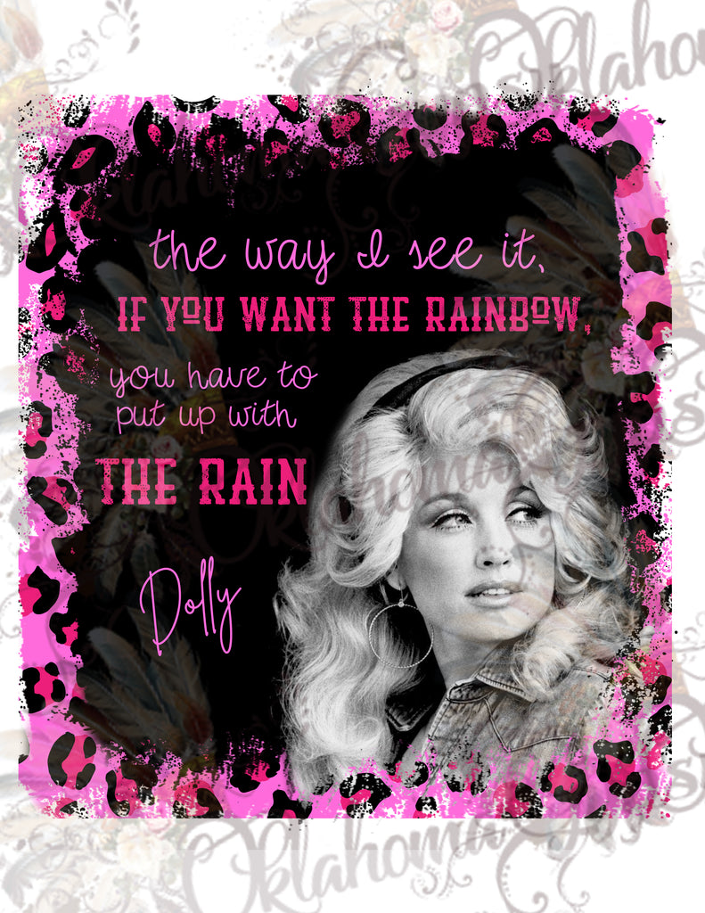 If You Want The Rainbow, You Have To Put Up With The Rain Quote Digital File