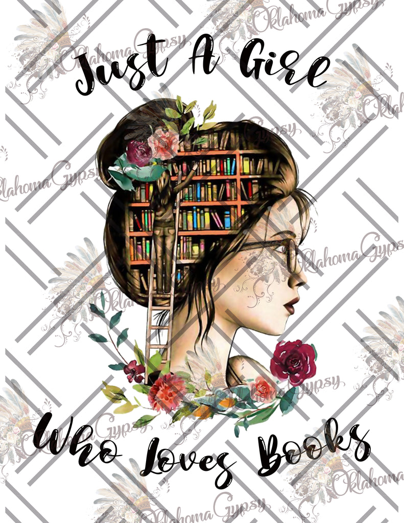 Just A Girl Who Loves Books Digital File