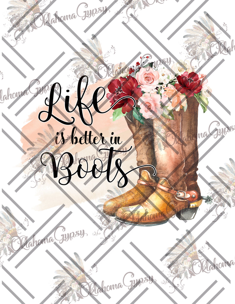 Life Is Better In Boots Digital File