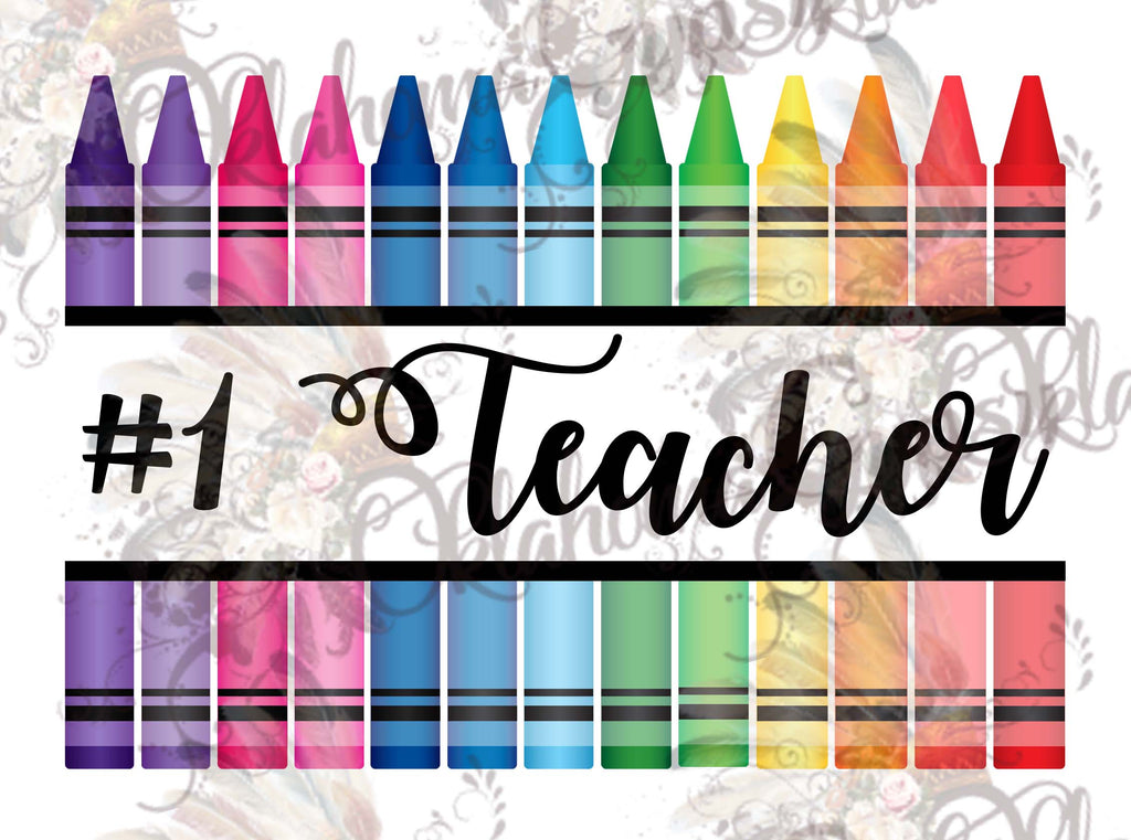 #1 Teacher Crayons Digital File