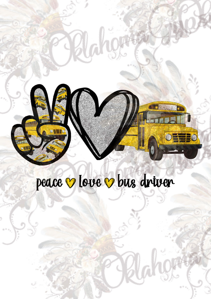 Peace Love Bus Driver Digital File