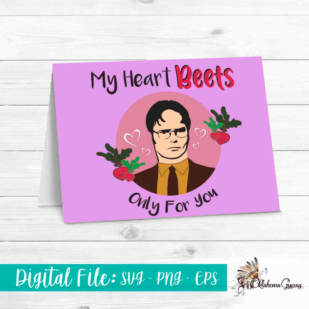 My Heart Beets Only For You ~ Schrute Inspired Digital File