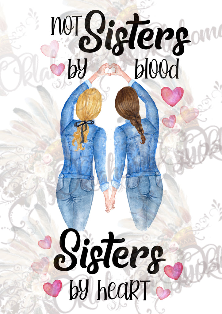 Not Sisters By Blood, Sisters By Heart Digital File