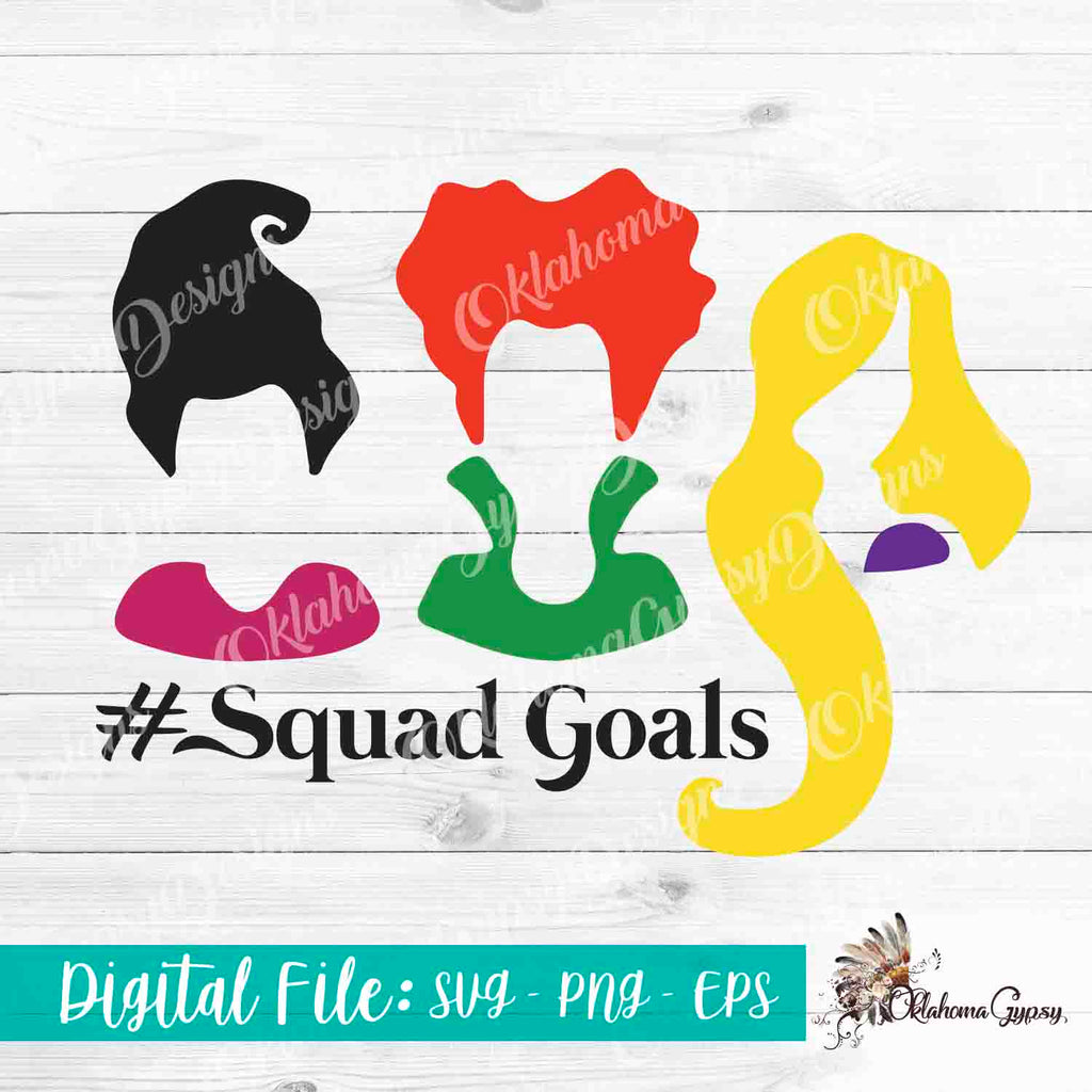 Hocus Pocus Squad Goals ~ Digital File