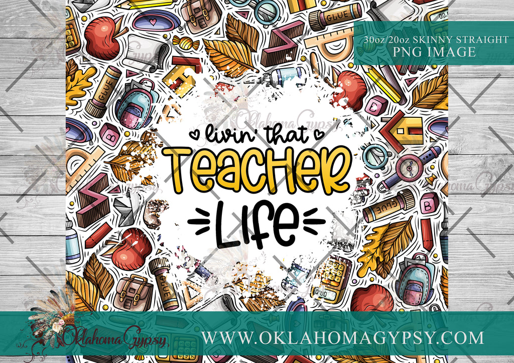 Livin' That Teacher Life Digital File Wraps
