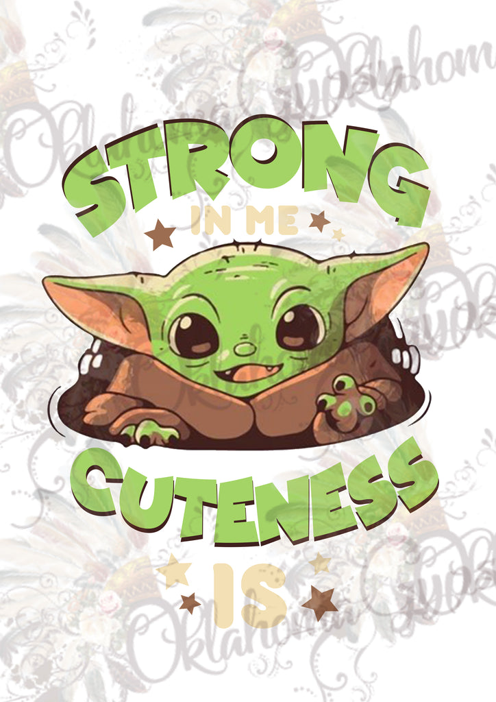 Strong In Me Cuteness Is Yoda Star Wars Inspired Digital File