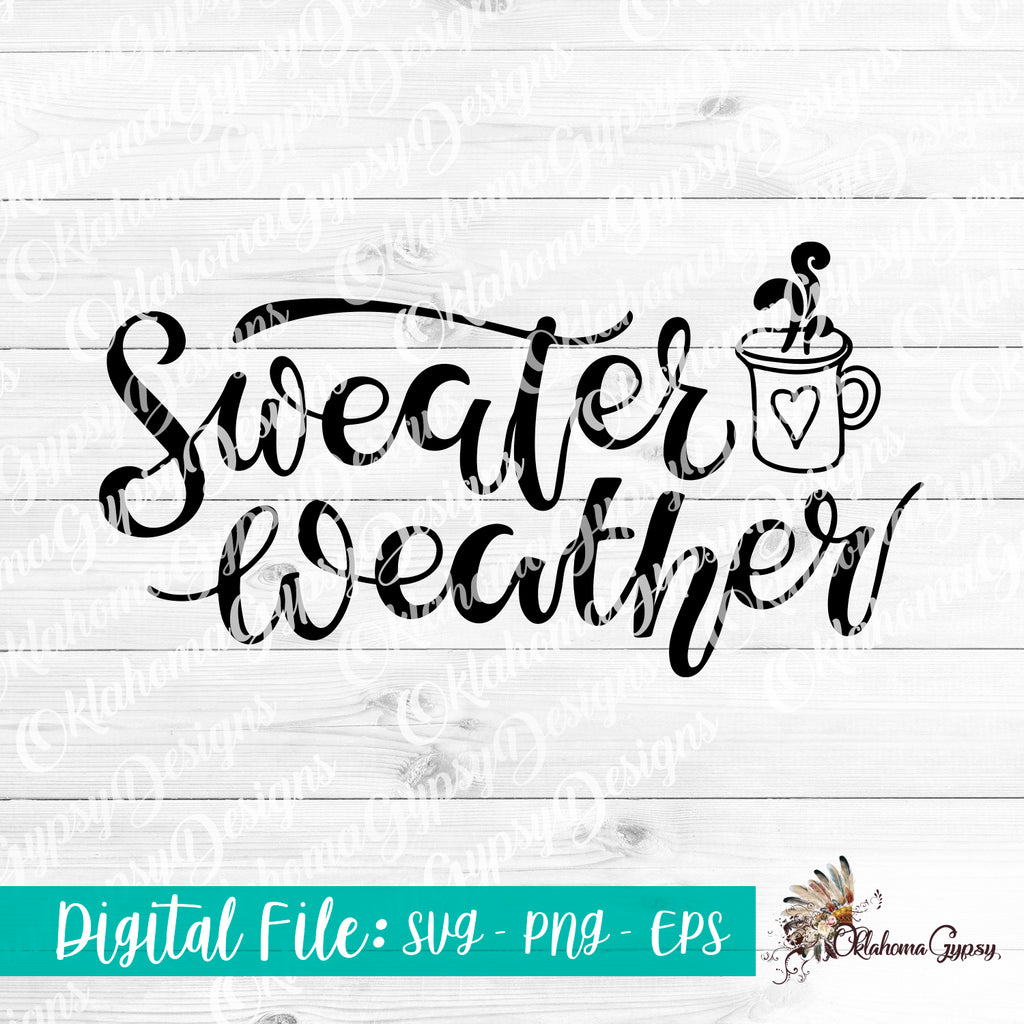 Sweater Weather ~ Digital SVG File