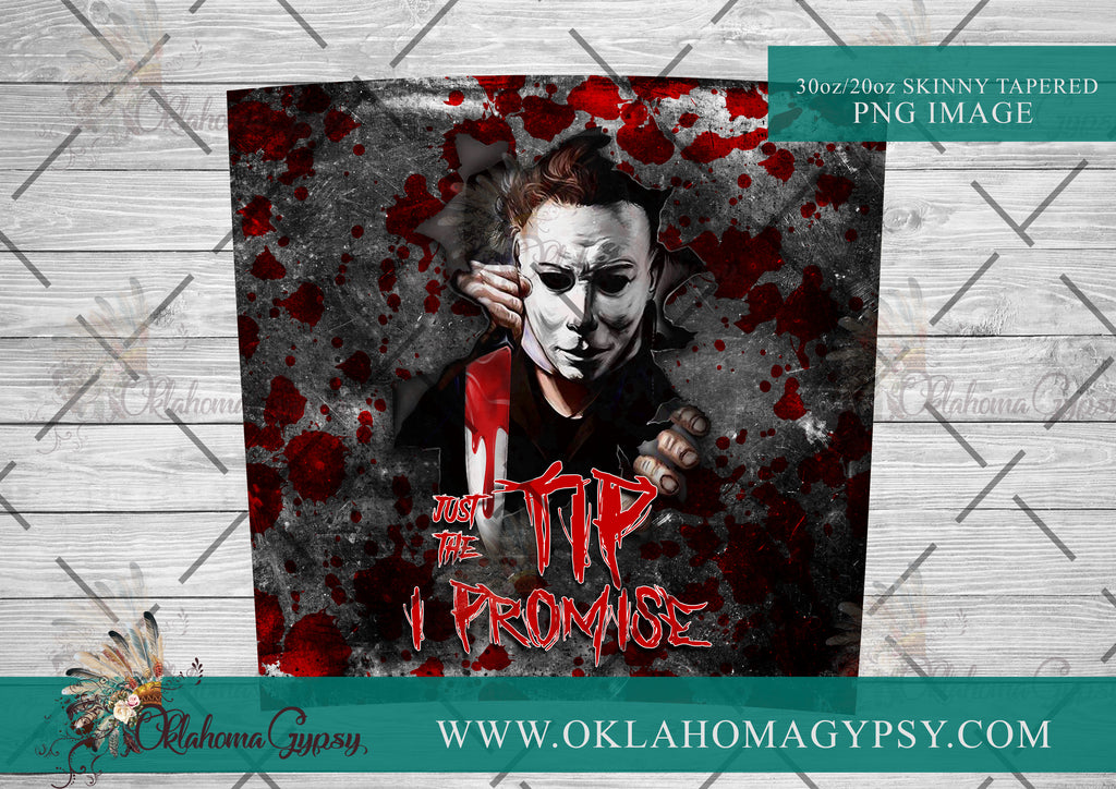 Michael Myers - Just The Tip, I Promise Inspired Digital File Wraps