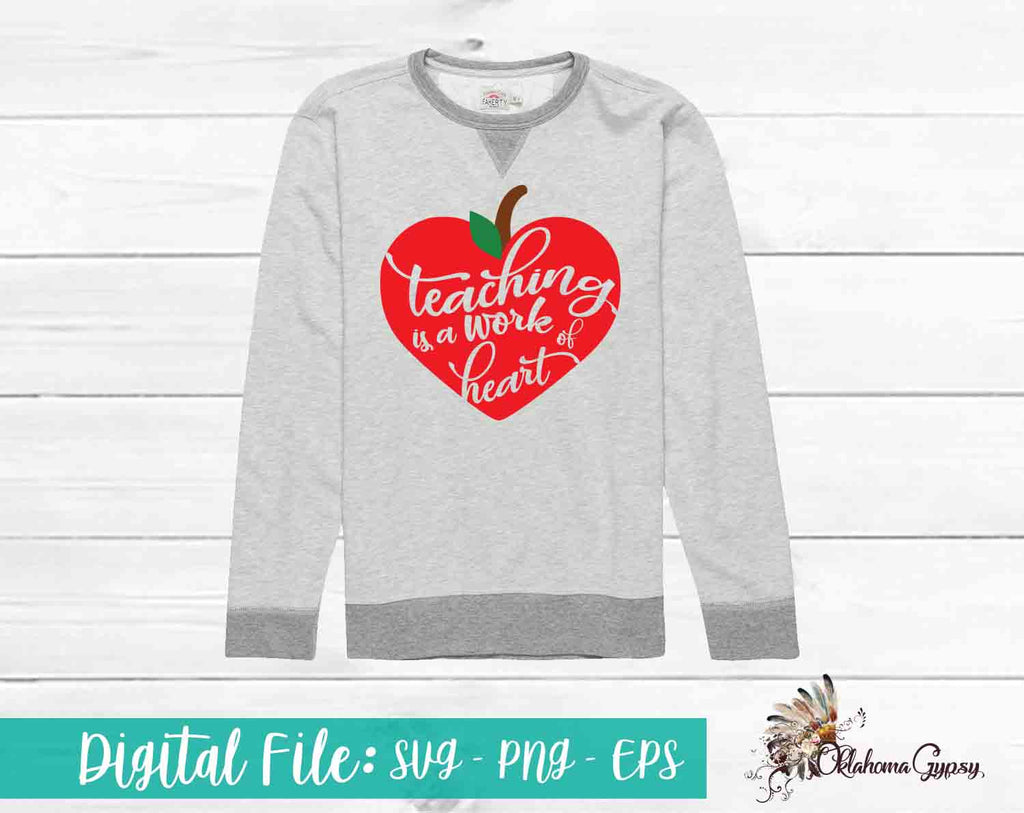 Teaching is a work of heart ~ Digital File