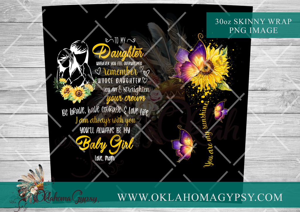 30oz Skinny Daughter Sunflower Wrap Digital File