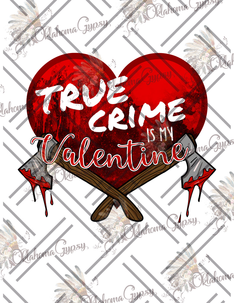 True Crime Is My Valentine Digital File
